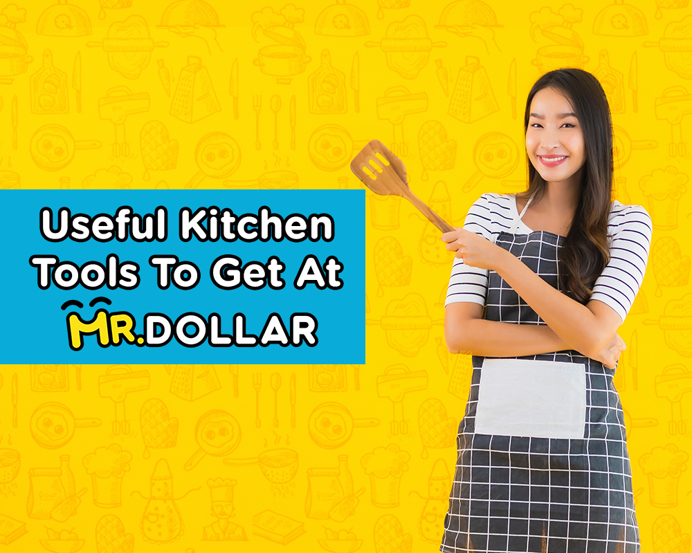 Useful Kitchen Tools To Get at MR.DOLLAR
