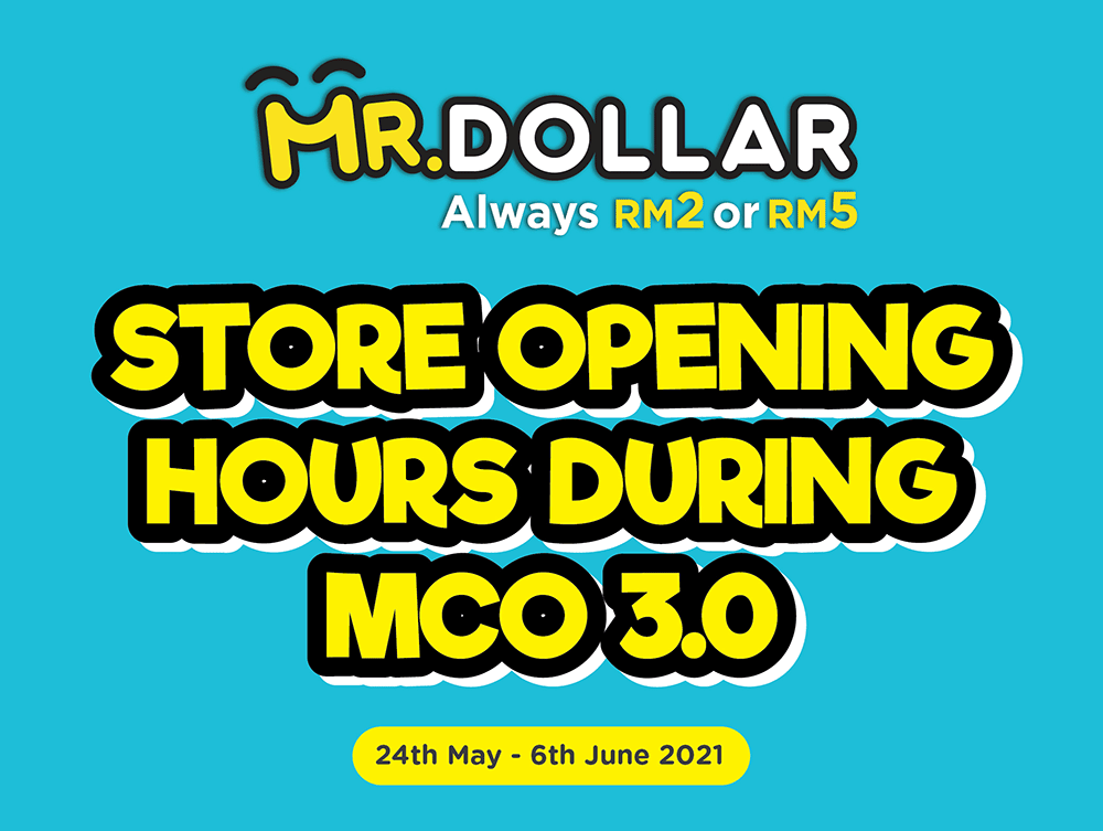 MR.DOLLAR Store Opening Hours During MCO 3.0