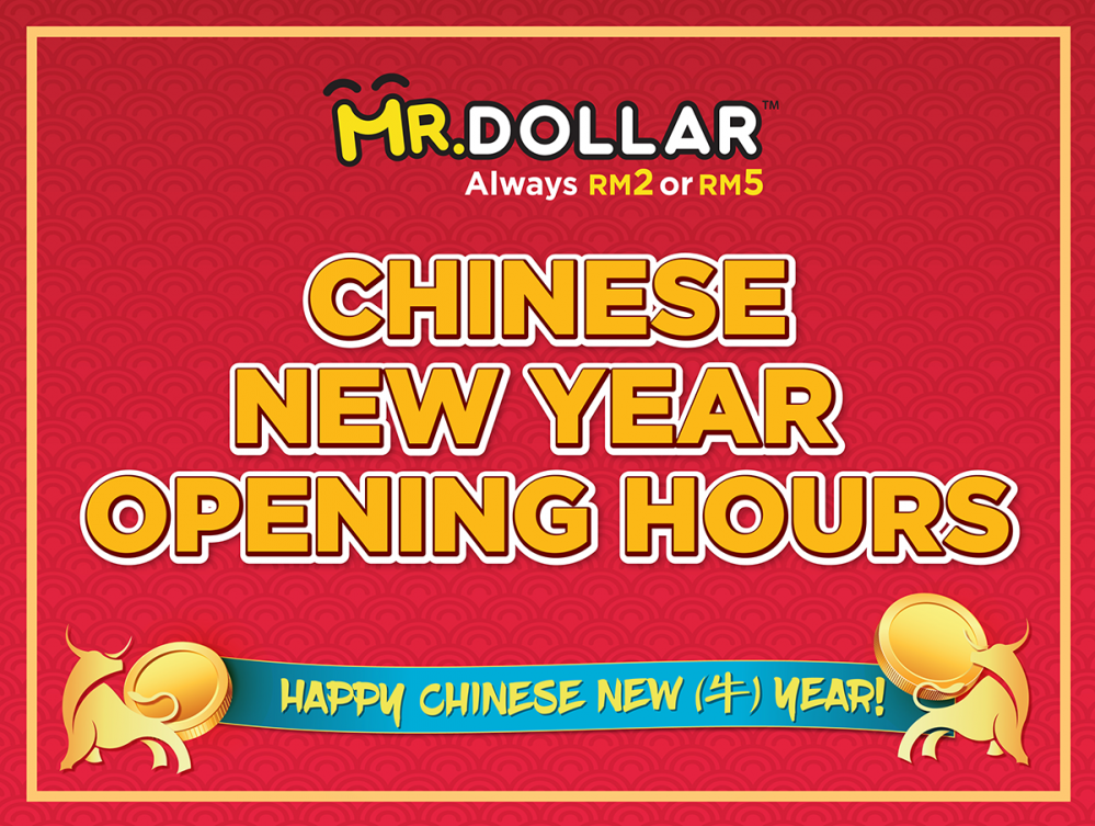 MR.DOLLAR CNY 2021 Opening Hours